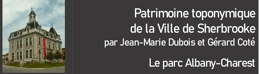 Chronique Toponymie – Le parc&nbsp;Albany-Charest