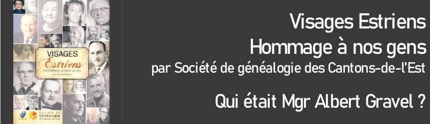 Qui était Mgr Albert&nbsp;Gravel?