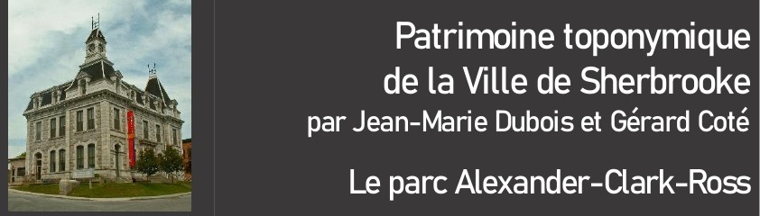 Chronique Toponymie – Le parc Alexander-Clark-Ross