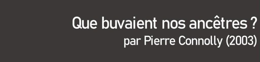 Que buvaient nos&nbsp;ancêtres?