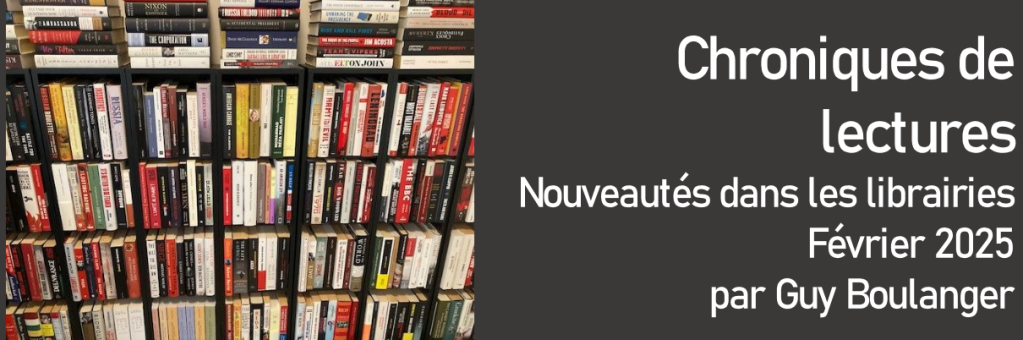 Chroniques de lectures – Nouveautés dans les librairies – Février&nbsp;2025