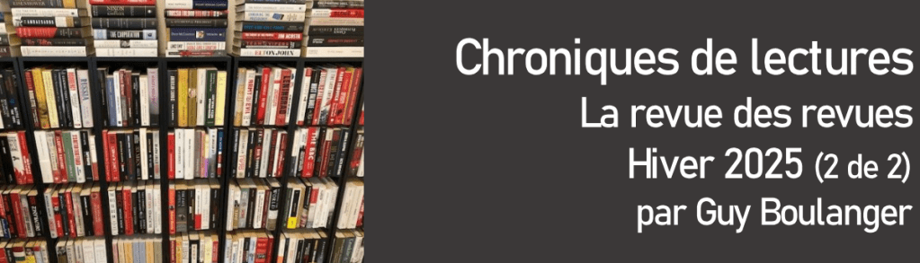 La revue des revues – Hiver 2025 (2 de&nbsp;2)