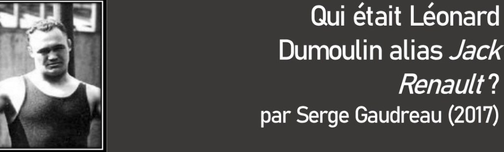 Qui était Léonard Dumoulin alias Jack&nbsp;Renault?