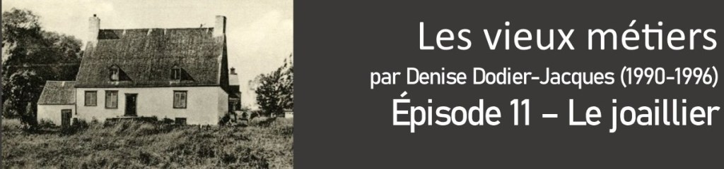 Les vieux métiers – Le&nbsp;joaillier