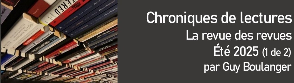 La revue des revues – Été 2025 (1 de&nbsp;2)