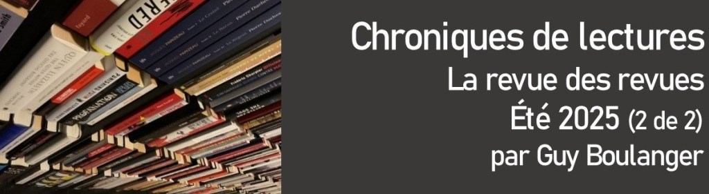 La revue des revues – Été 2025 (2 de&nbsp;2)