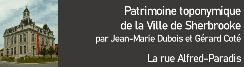 Chronique Toponymie – La rue&nbsp;Alfred-Paradis